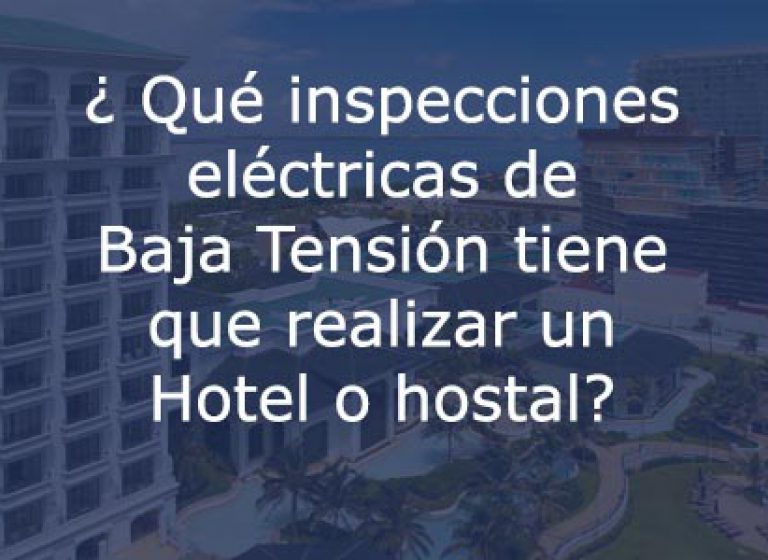 Inspección Baja Tensión Hoteles