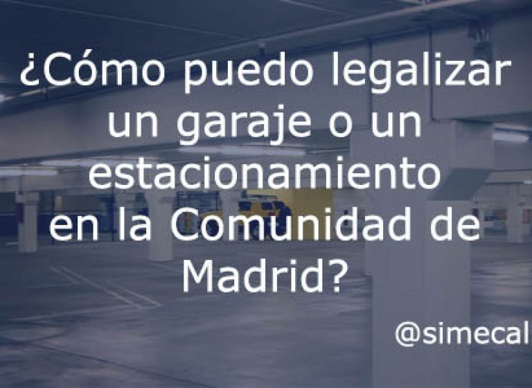 legalizar un garaje en la comunidad de Madrid